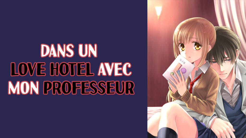 Dans un Love Hotel avec mon professeur