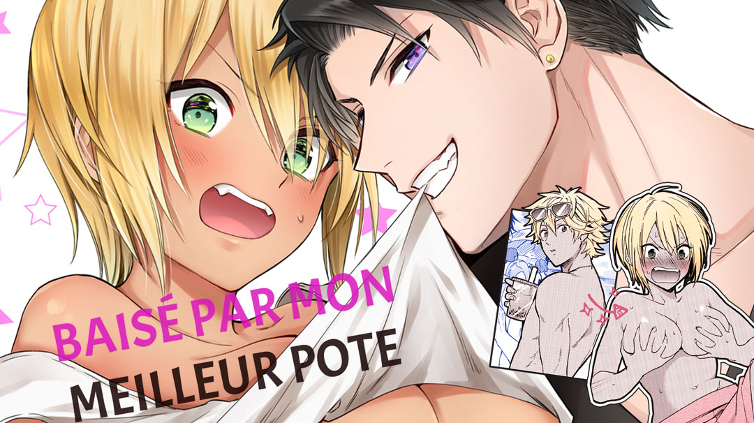 Manga/Anime VOSTFR : Baisé par mon meilleur pote