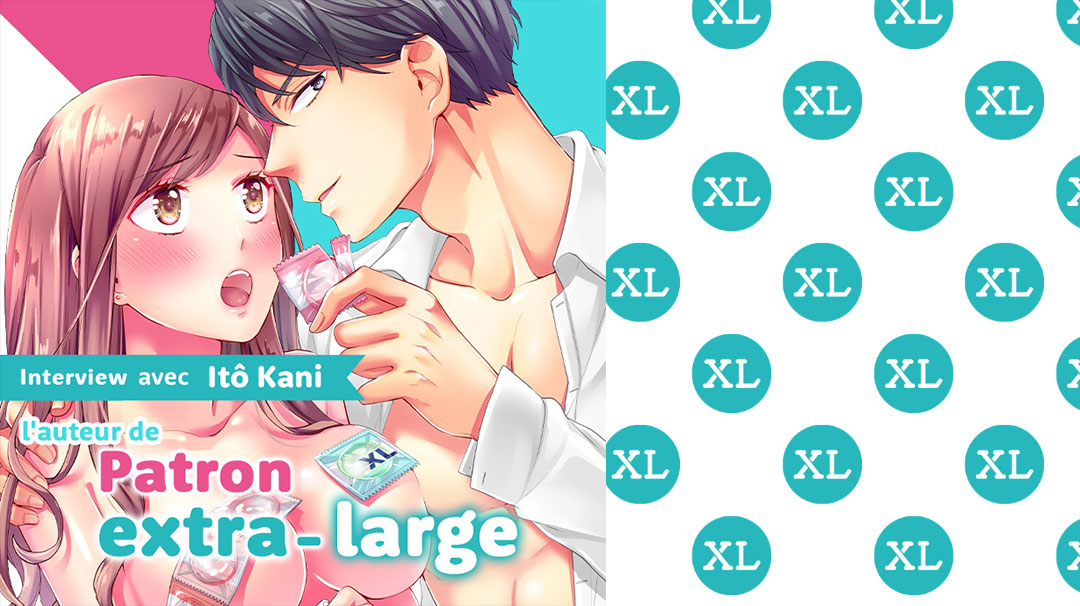 Interview avec Itô Kani : Patron Extra-Large, manga & anime